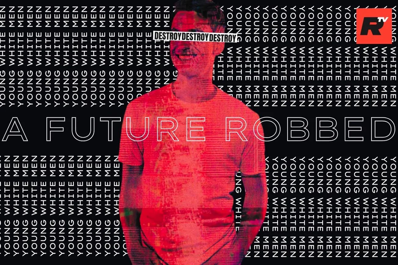 Young White Men Have Been Robbed of Their Futures—Here's the Proof